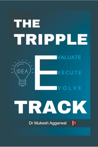 THE TRIPLE EEE TRACK: Secret Formula for Lasting Success von Notion Press
