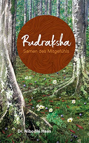 Rudraksha, Samen des Mitgefühls