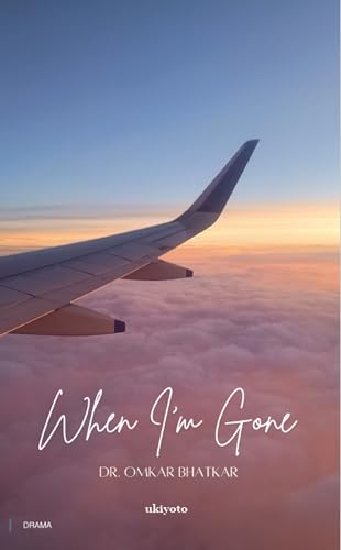 When I'm Gone von Ukiyoto Publishing