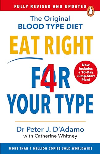 Eat Right 4 Your Type: Fully Revised with 10-day Jump-Start Plan von Arrow