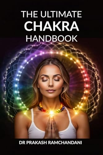 The Ultimate Chakra Handbook: Balancing Your Energy Centres von Notion Press