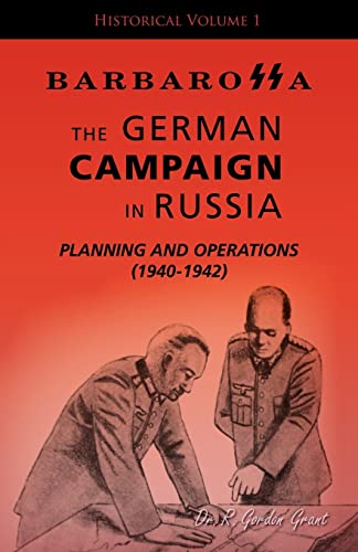 Barbarossa: The German Campaign in Russia - Planning and Operations (1940-1942) von Trafford Publishing