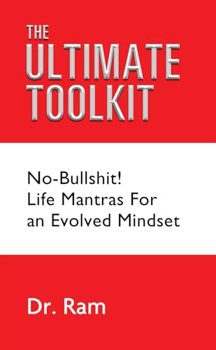 The Ultimate Toolkit - No-Bullshit! Life Mantras for an Evolved Mindset The Ultimate Toolkit - No-Bullshit! Life Mantras for an Evolved Mindset von White Falcon Publishing