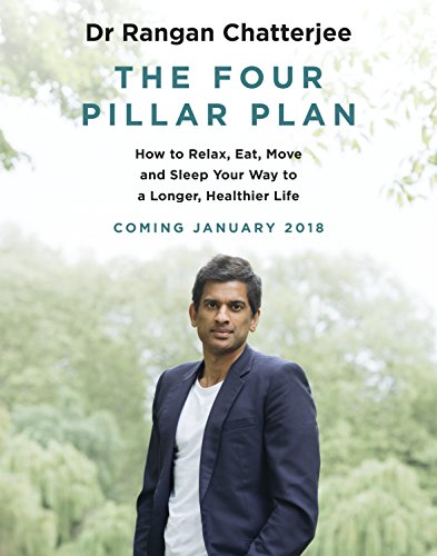 The 4 Pillar Plan: How to Relax, Eat, Move and Sleep Your Way to a Longer, Healthier Life von Penguin Life