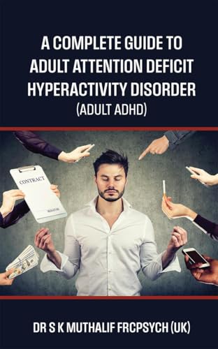 A complete guide to Adult Attention Deficit Hyperactivity Disorder - Adult ADHD von Notion Press