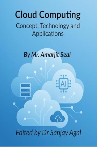 Cloud Computing: Concepts, Technologies, and Applications von Notion Press