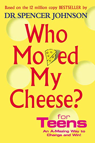 Who Moved My Cheese For Teens von Vermilion