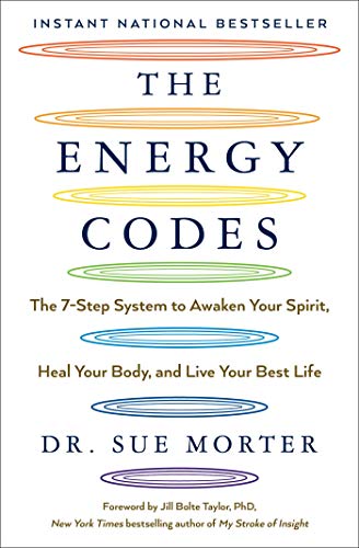 The Energy Codes: The 7-Step System to Awaken Your Spirit, Heal Your Body, and Live Your Best Life von Atria Books