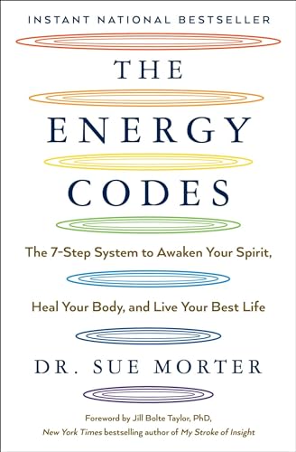 The Energy Codes: The 7-Step System to Awaken Your Spirit, Heal Your Body, and Live Your Best Life von Atria Books