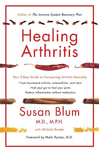 Healing Arthritis: Your 3-Step Guide to Conquering Arthritis Naturally von Orion Spring