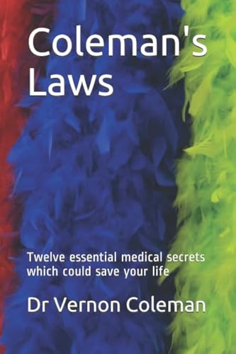 Coleman's Laws: Twelve essential medical secrets which could save your life von Independently Published