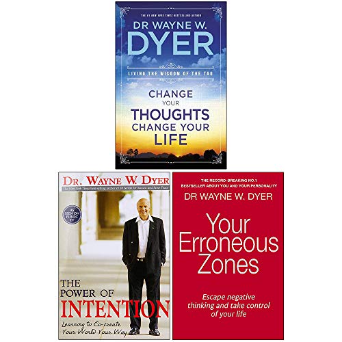 Change Your Thoughts Change Your Life, The Power Of Intention, Your Erroneous Zones 3 Books Collection Set By Dr Wayne W Dyer