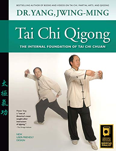 Tai Chi Qigong: The Internal Foundation of Tai Chi Chuan