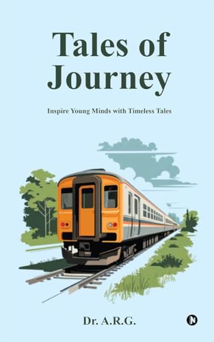 Tales of Journey: Inspire young minds with timeless tales von Notion Press