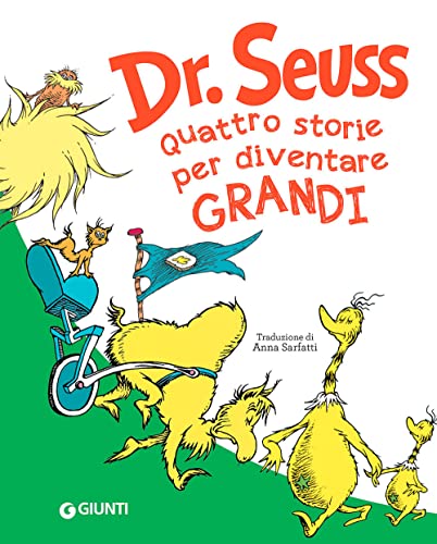 Seuss. Quattro storie per diventare grandi (Libri del dr. Seuss)