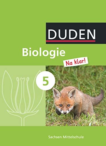 Biologie Na klar! - Mittelschule Sachsen - 5. Schuljahr: Schulbuch von Duden Schulbuch