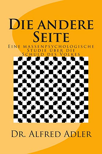 Die andere Seite: Eine massenpsychologische Studie ueber die Schuld des Volkes