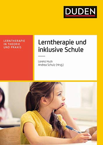 Lerntherapie und inklusive Schule (Lerntherapie in Theorie und Praxis) von Bibliograph. Instit. GmbH