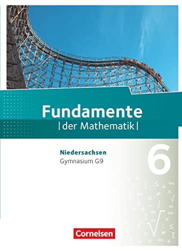 Fundamente der Mathematik - Niedersachsen ab 2015 - 6. Schuljahr: Schulbuch von Cornelsen Verlag GmbH