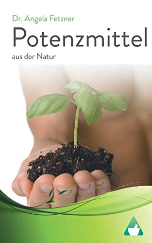 Potenzmittel aus der Natur von CreateSpace Independent Publishing Platform
