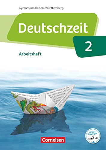 Deutschzeit - Baden-Württemberg - Band 2: 6. Schuljahr: Arbeitsheft mit Lösungen