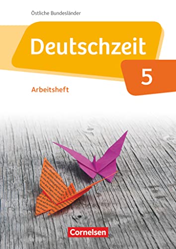 Deutschzeit - Östliche Bundesländer und Berlin - 5. Schuljahr: Arbeitsheft mit Lösungen von Cornelsen Verlag GmbH