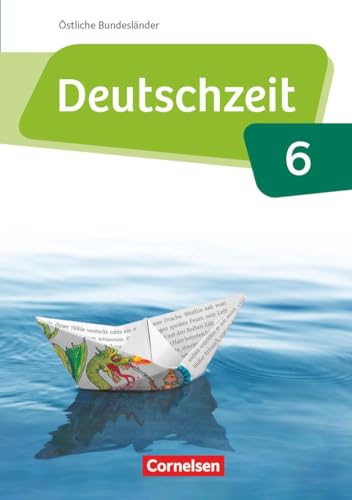 Deutschzeit - Östliche Bundesländer und Berlin - 6. Schuljahr: Schulbuch von Cornelsen Verlag GmbH