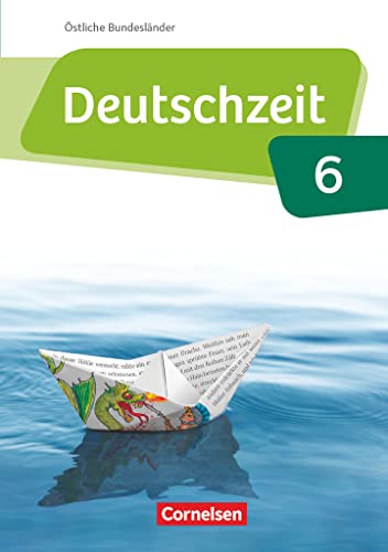 Deutschzeit - Östliche Bundesländer und Berlin - 6. Schuljahr: Schulbuch von Cornelsen Verlag GmbH