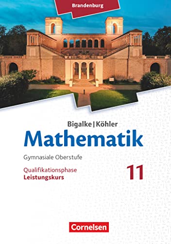 Bigalke/Köhler: Mathematik - Brandenburg - Ausgabe 2019 - 11. Schuljahr: Leistungskurs - Schulbuch