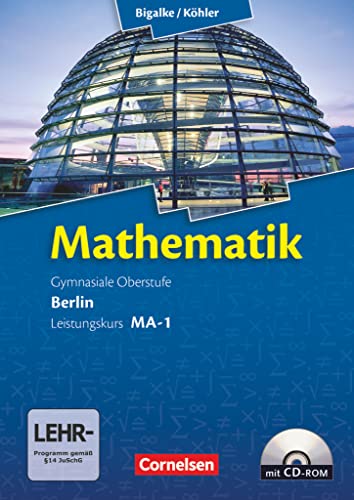 Mathematik: Gymnasiale Oberstufe Leistungskurs MA-1. Schülerbuch mit CD-ROM von Cornelsen Verlag GmbH