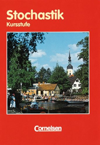 Bigalke/Köhler: Mathematik Sekundarstufe II - Brandenburg: Mathematik, Sekundarstufe II, Ausgabe Brandenburg, Stochastik, Kursstufe von Cornelsen Verlag