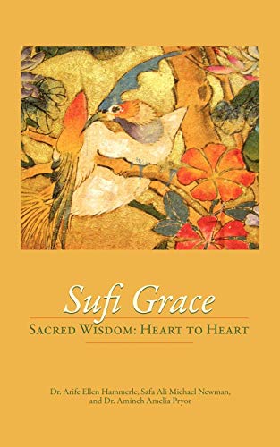 Sufi Grace: Sacred Wisdom: Heart to Heart von AuthorHouse