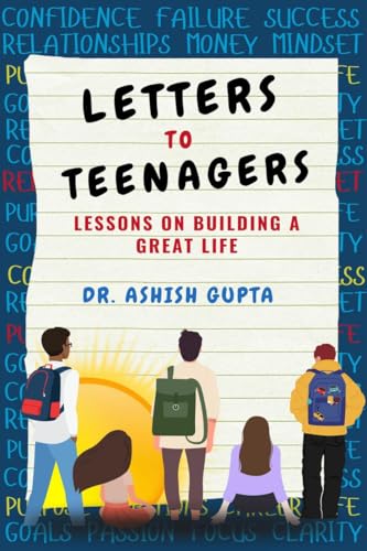 Letters to Teenagers: Lessons on Building a Great Life von Notion Press