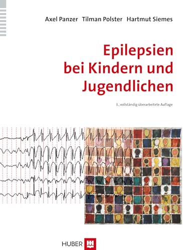 Epilepsien bei Kindern und Jugendlichen von HOGREFE (VORM. VERLAG HANS HUBER )