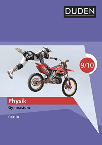 Duden Physik - Gymnasium Berlin - 9./10. Schuljahr: Schulbuch von Duden Schulbuch