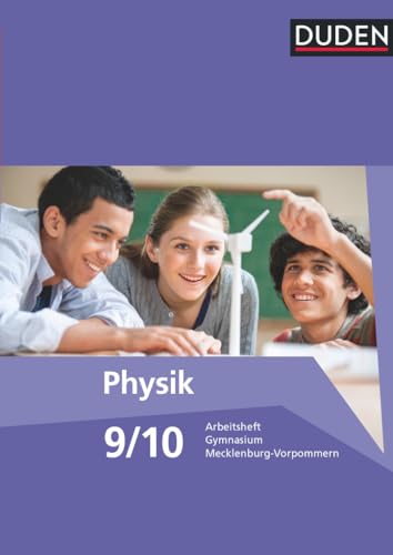 Duden Physik - Gymnasium Mecklenburg-Vorpommern - 9./10. Schuljahr: Arbeitsheft von Duden Schulbuch