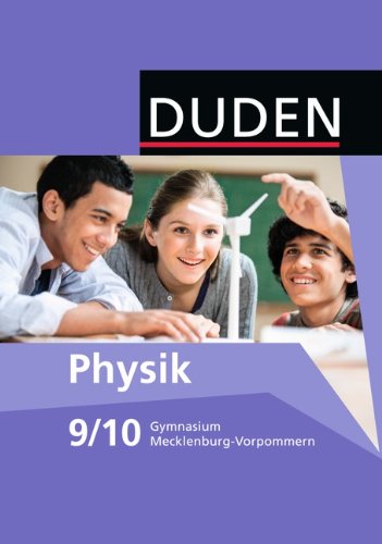 Duden Physik - Gymnasium Mecklenburg-Vorpommern - 9./10. Schuljahr: Schulbuch von Duden Verlag
