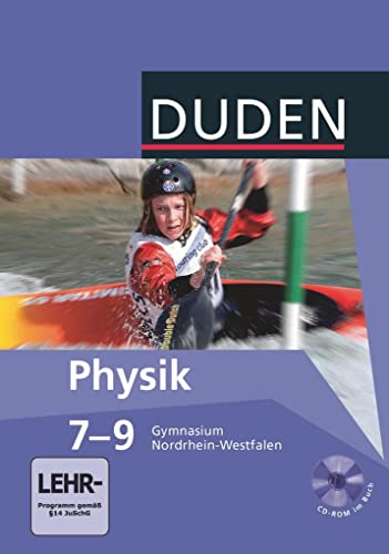 Duden Physik - Gymnasium Nordrhein-Westfalen - 7.-9. Schuljahr: Schulbuch mit CD-ROM von Duden Schulbuch