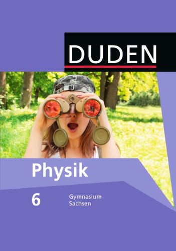 Duden Physik - Gymnasium Sachsen - 6. Schuljahr: Schulbuch