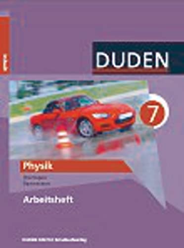 Duden Physik - Gymnasium Thüringen - Bisherige Ausgabe - 7. Schuljahr: Arbeitsheft Duden Physik - Gymnasium Thüringen - Bisherige Ausgabe - 7. Schuljahr: Arbeitsheft von Duden