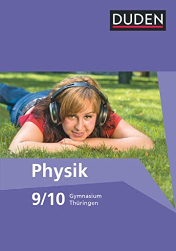 Duden Physik - Gymnasium Thüringen - 9./10. Schuljahr: Schulbuch