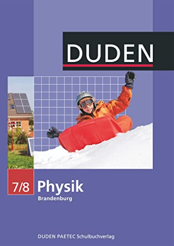 Duden Physik - Sekundarstufe I - Brandenburg - 7./8. Schuljahr: Schulbuch von Duden Schulbuch
