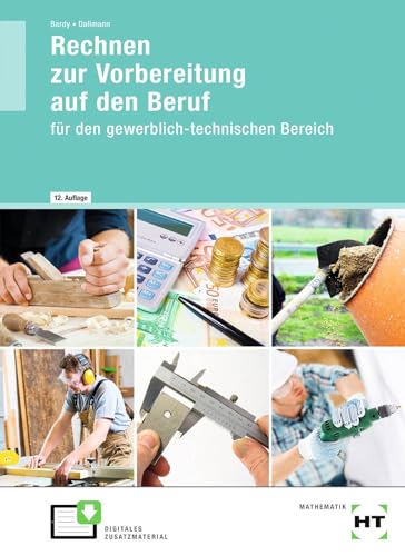 Rechnen zur Vorbereitung auf den Beruf: für den gewerblich-technischen Bereich