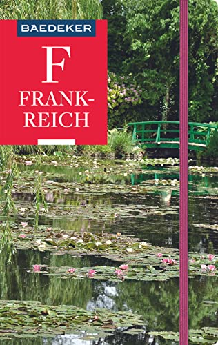 Baedeker Reiseführer Frankreich: mit praktischer Karte EASY ZIP Baedeker Reiseführer Frankreich: mit praktischer Karte EASY ZIP