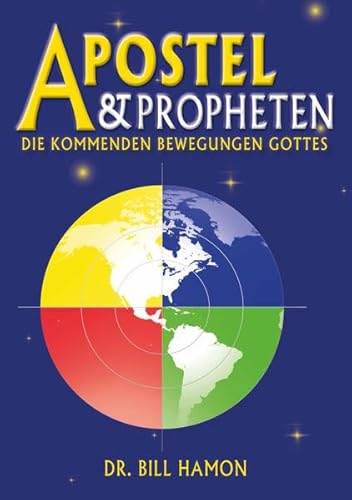 Apostel & Propheten: Die kommenden Bewegungen Gottes