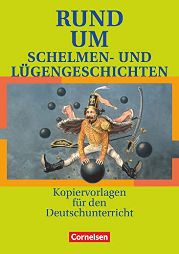 Rund um ... - Sekundarstufe I: Rund um Schelmen- und Lügengeschichten - Kopiervorlagen