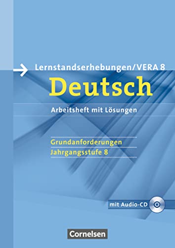 Vorbereitungsmaterialien für VERA - Vergleichsarbeiten/ Lernstandserhebungen - Deutsch - 8. Schuljahr: Grundanforderungen: Arbeitsheft mit Lösungen und Hör-CD Vorbereitungsmaterialien für VERA - Vergleichsarbeiten/ Lernstandserhebungen - Deutsch - 8. Schuljahr: Grundanforderungen: Arbeitsheft mit Lösungen und Hör-CD