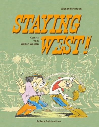 Staying West: Comics vom Wilden Westen