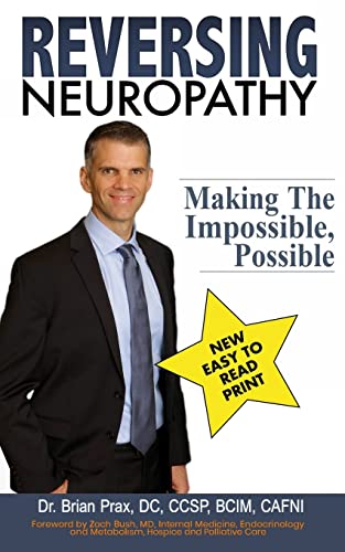 Reversing Neuropathy: Making The Impossible Possible von CREATESPACE