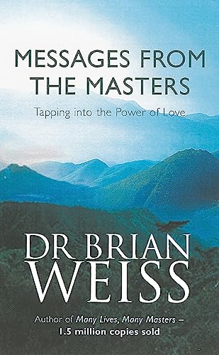 Messages From The Masters: Tapping into the power of love (Tom Thorne Novels) von Piatkus
